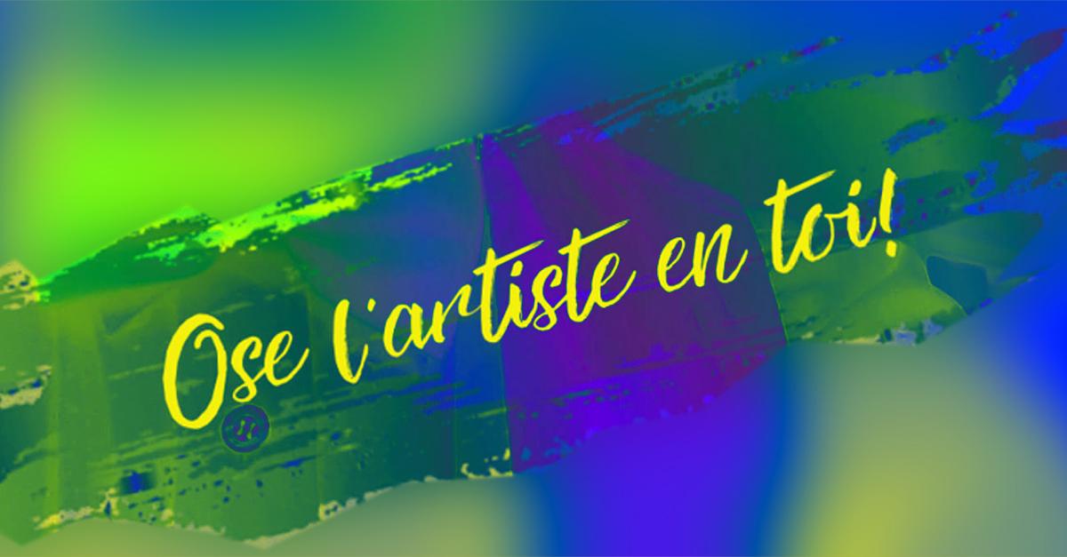 Ose l'artiste